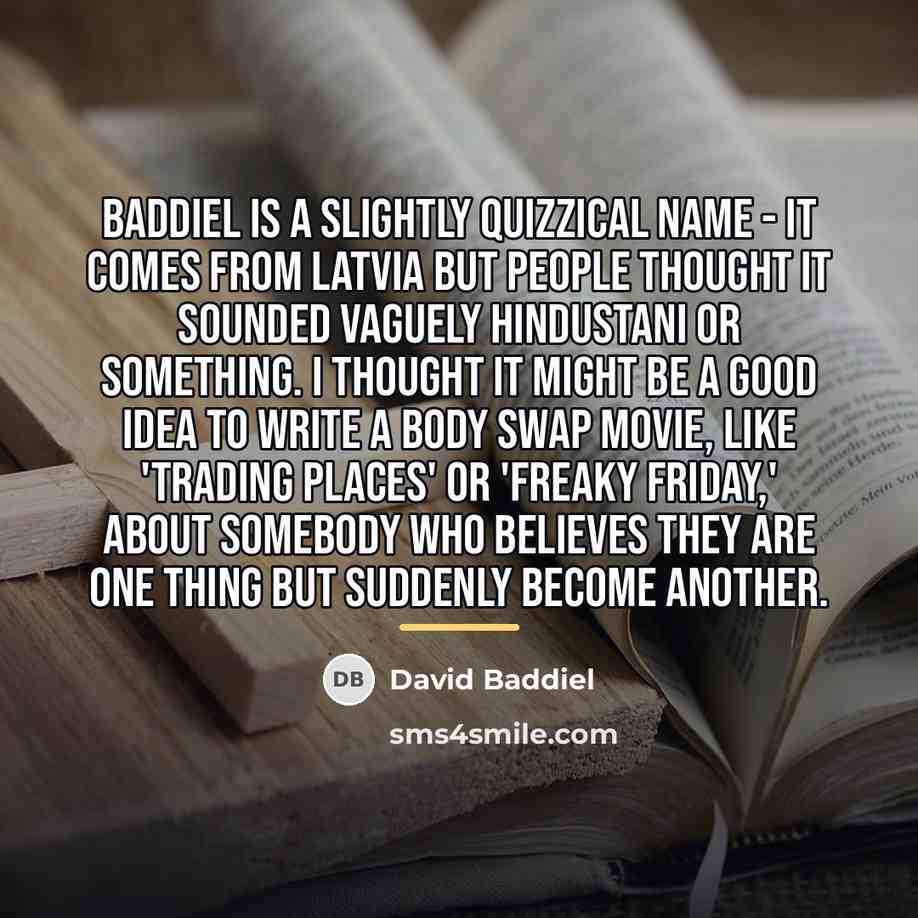 “Baddiel is a slightly quizzical name - it comes from…” quote by David Baddiel