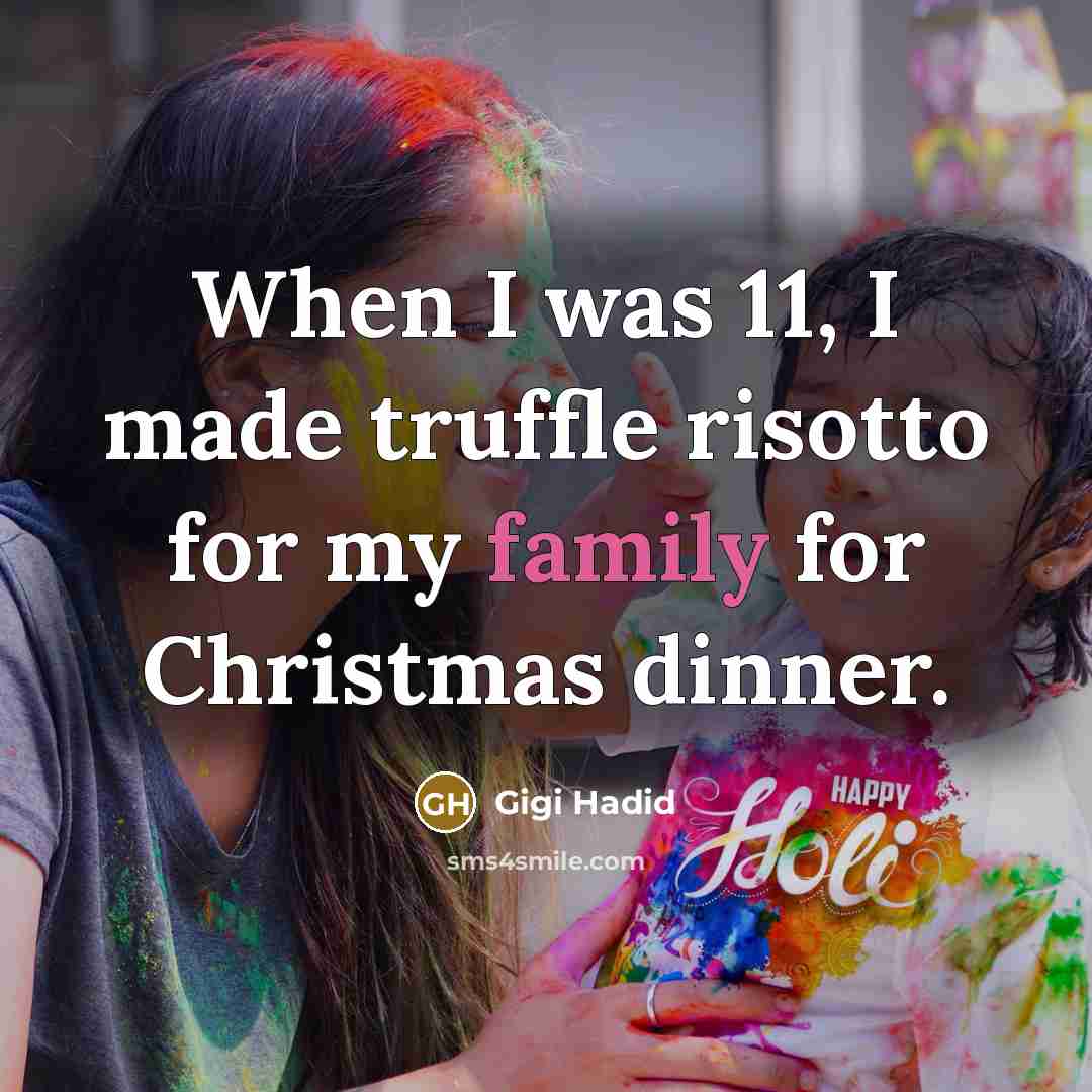 “When I was 11, I made truffle risotto for my…” quote by Gigi Hadid