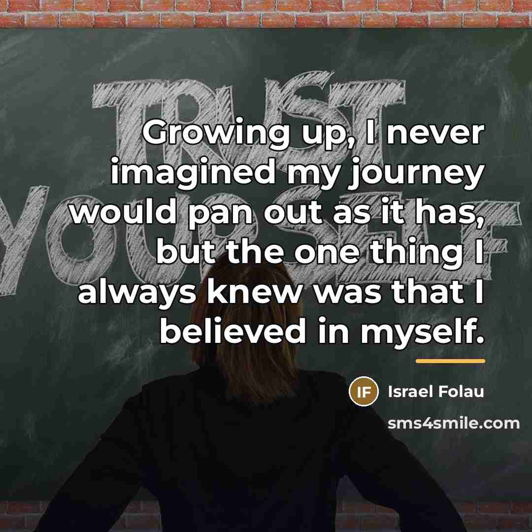 “Growing up, I never imagined my journey would pan out…” quote by Israel Folau