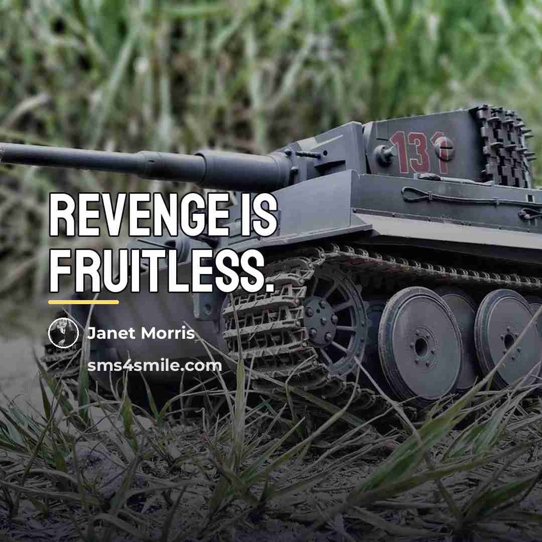 “Revenge is fruitless.…” quote by Janet Morris