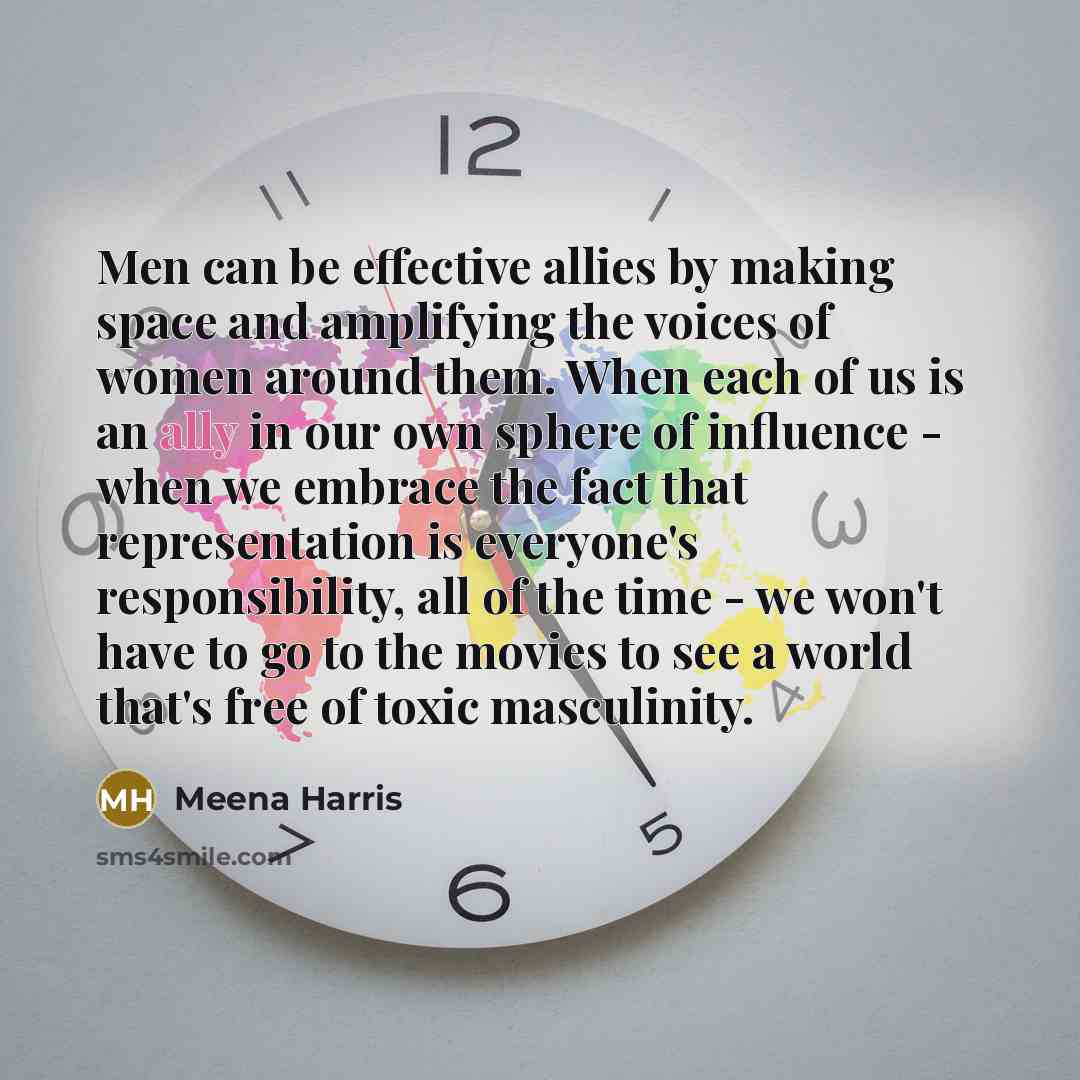 “Men can be effective allies by making space and amplifying…” quote by Meena Harris