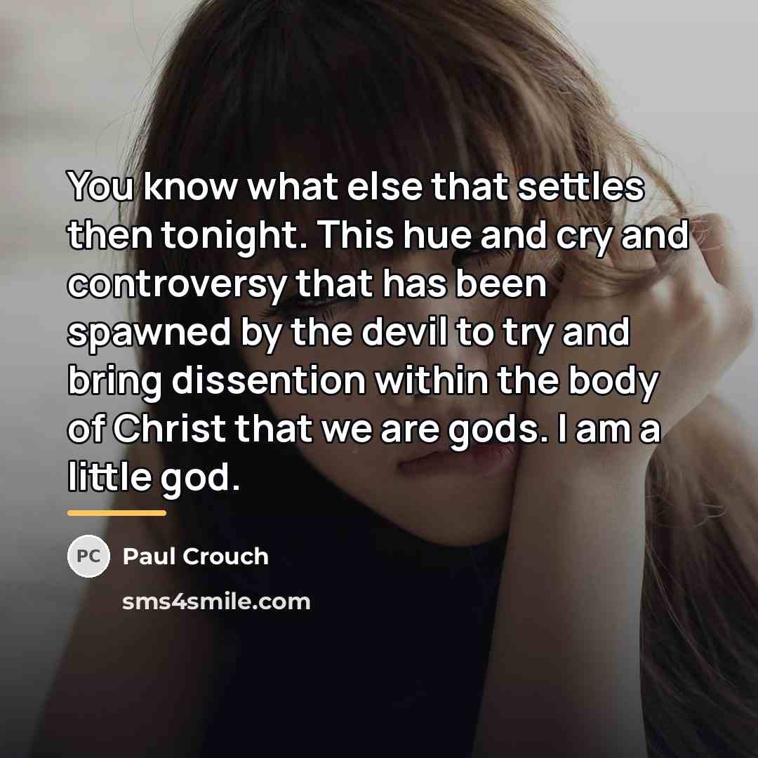 “You know what else that settles then tonight. This hue…” quote by Paul Crouch