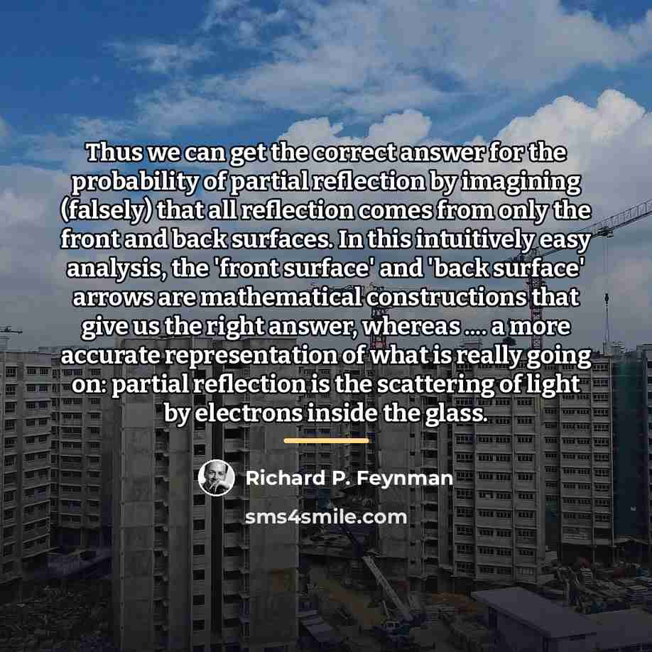 “Thus we can get the correct answer for the probability…” quote by Richard P. Feynman