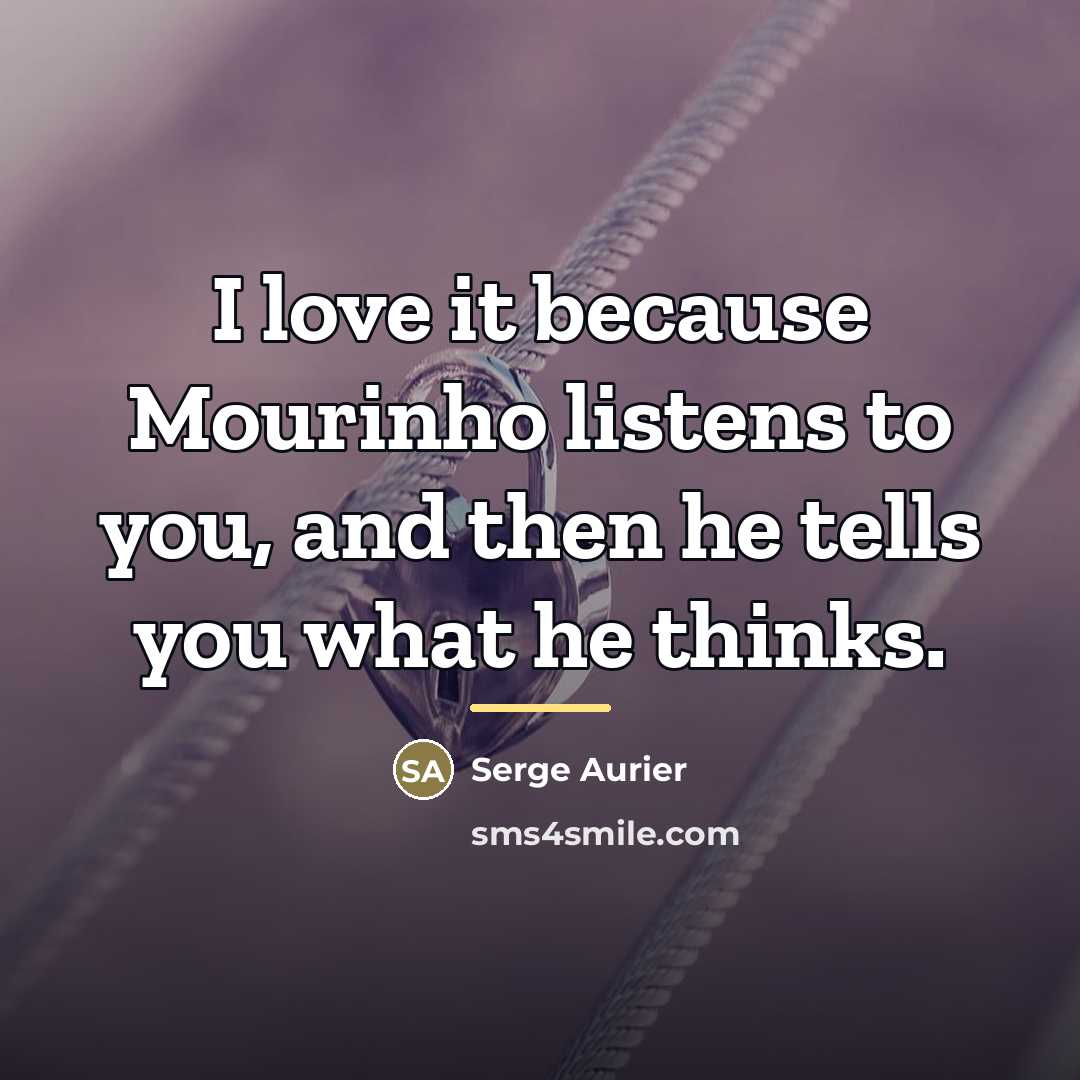 “I love it because Mourinho listens to you, and then…” quote by Serge Aurier