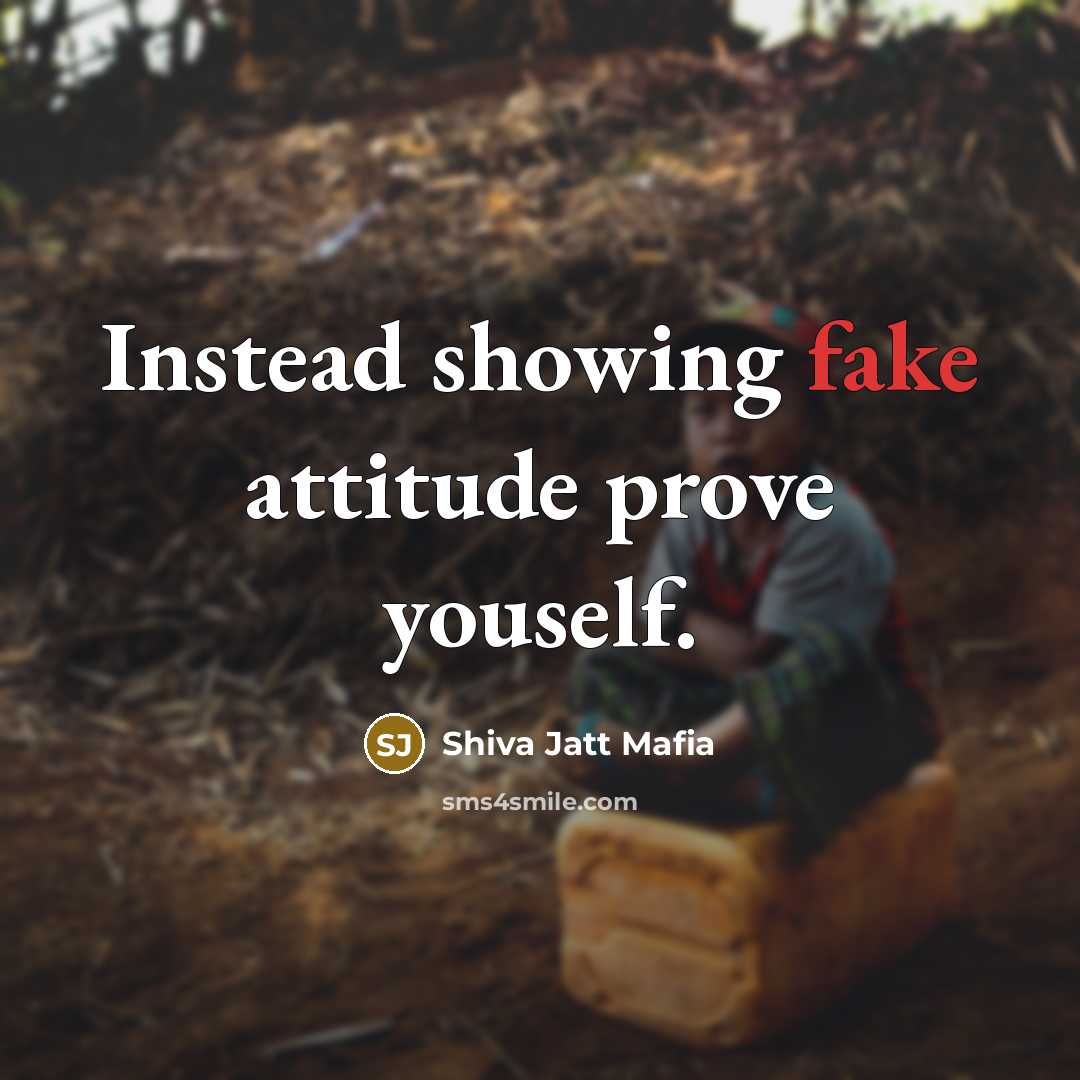 “Instead showing fake attitude prove youself.…” quote by Shiva Jatt Mafia