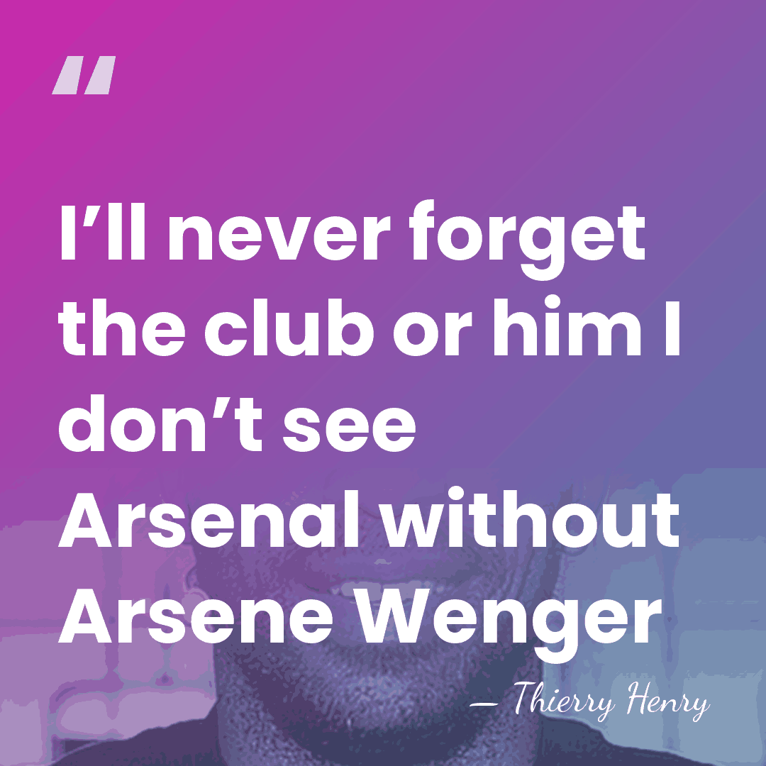 I’ll never forget the club or him I don’t see Arsenal without&hellip; - Thierry Henry