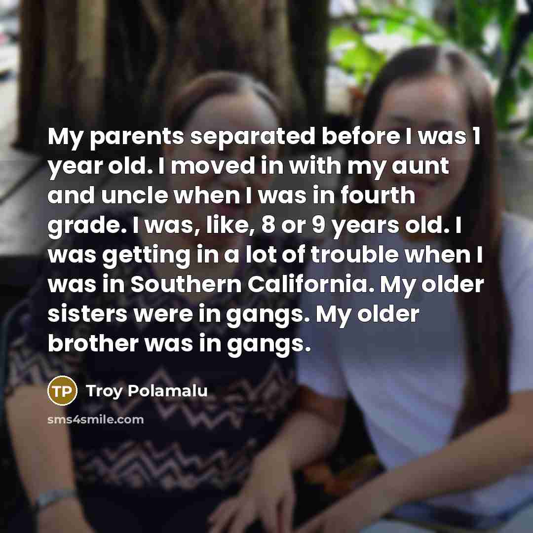 “My parents separated before I was 1 year old. I…” quote by Troy Polamalu