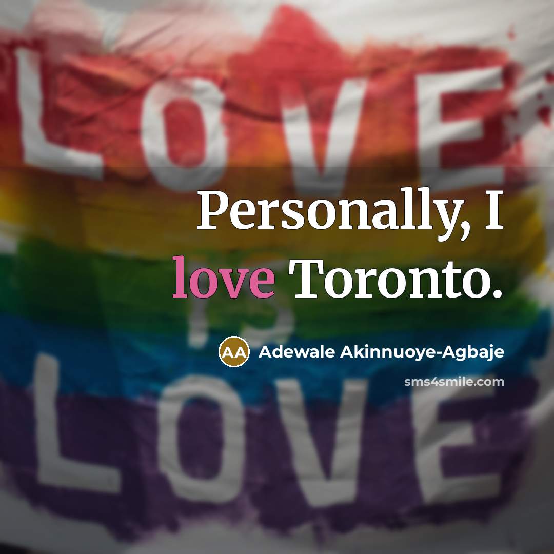 “Personally, I love Toronto.…” quote by Adewale Akinnuoye-Agbaje