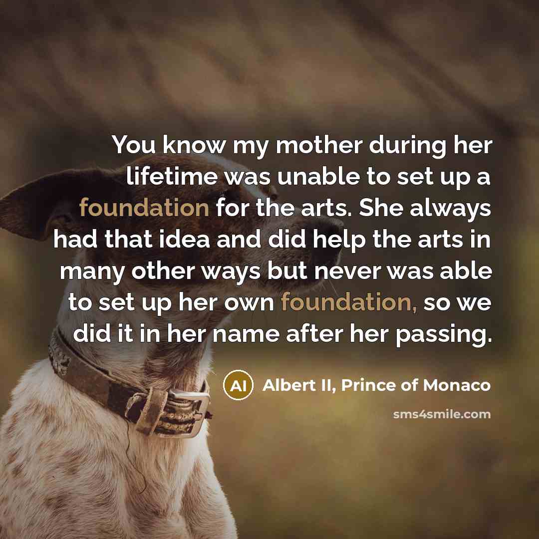 “You know my mother during her lifetime was unable to…” quote by Albert II, Prince of Monaco