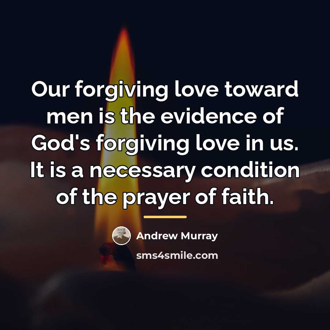 “Our forgiving love toward men is the evidence of God's…” quote by Andrew Murray