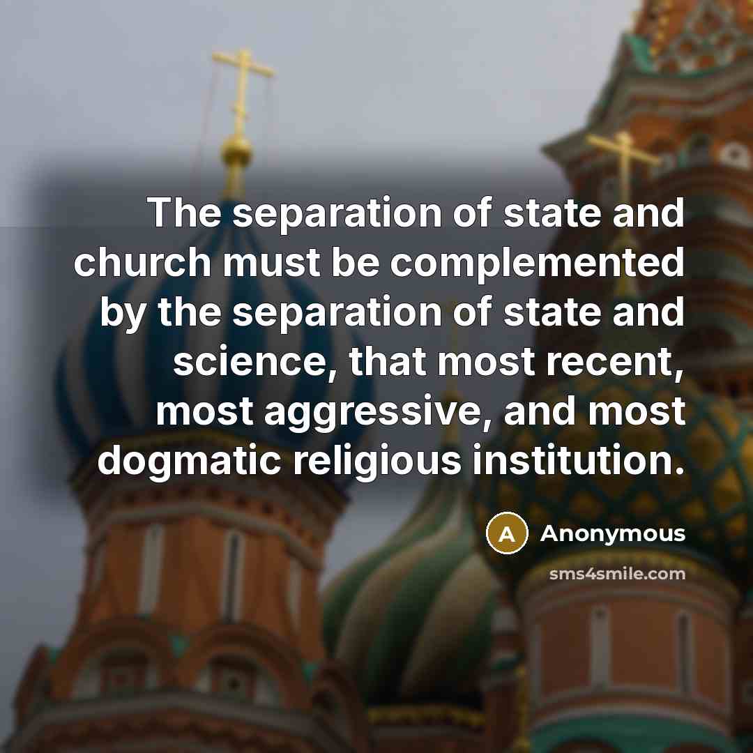 “The separation of state and church must be complemented by…” quote by Anonymous