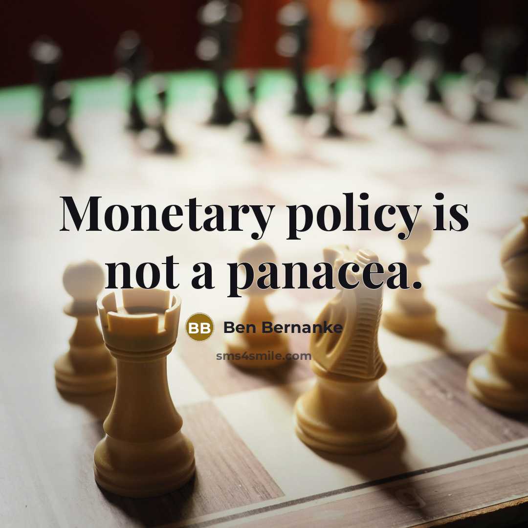 “Monetary policy is not a panacea.…” quote by Ben Bernanke