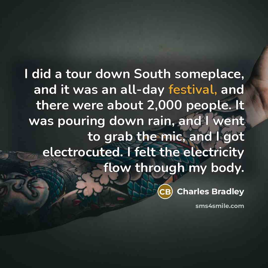 “I did a tour down South someplace, and it was…” quote by Charles Bradley