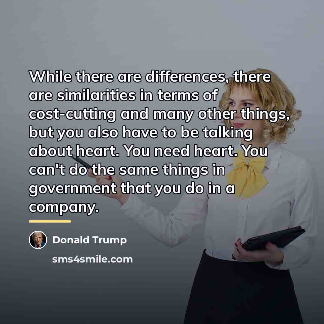 “While there are differences, there are similarities in terms of…” quote by Donald Trump