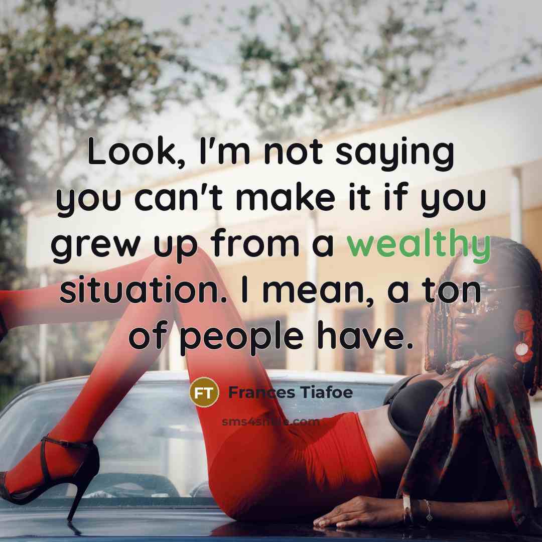 “Look, I'm not saying you can't make it if you…” quote by Frances Tiafoe
