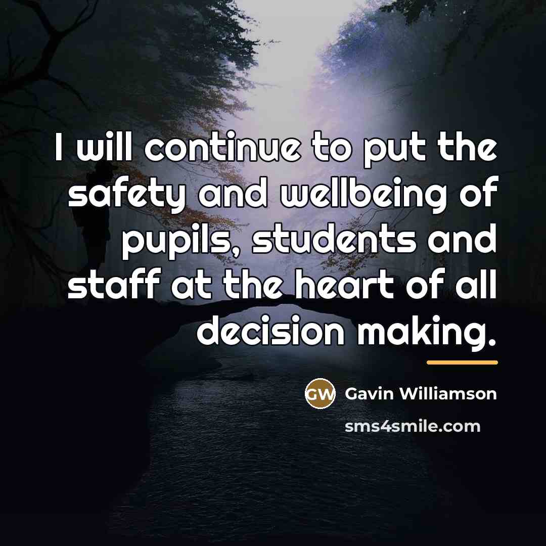 “I will continue to put the safety and wellbeing of…” quote by Gavin Williamson