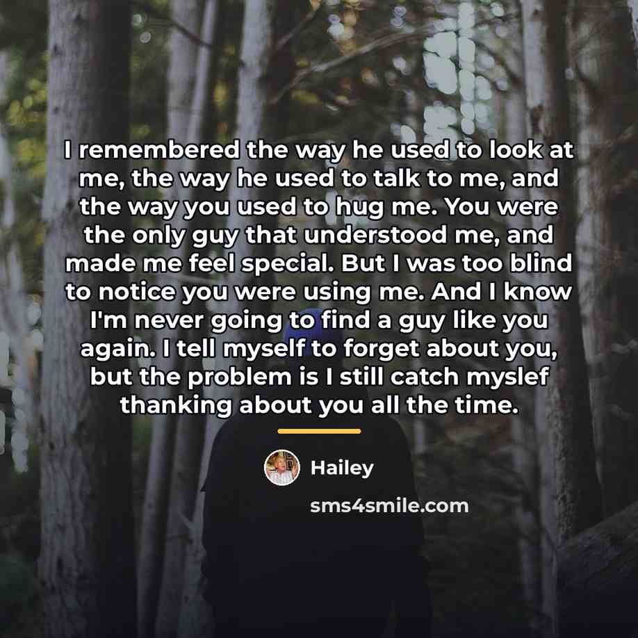 “I remembered the way he used to look at me,…” quote by Hailey