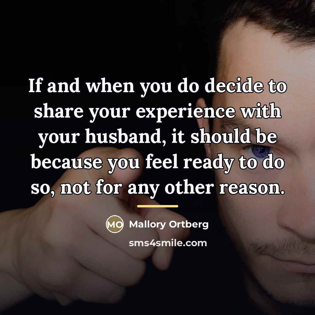 “If and when you do decide to share your experience…” quote by Mallory Ortberg