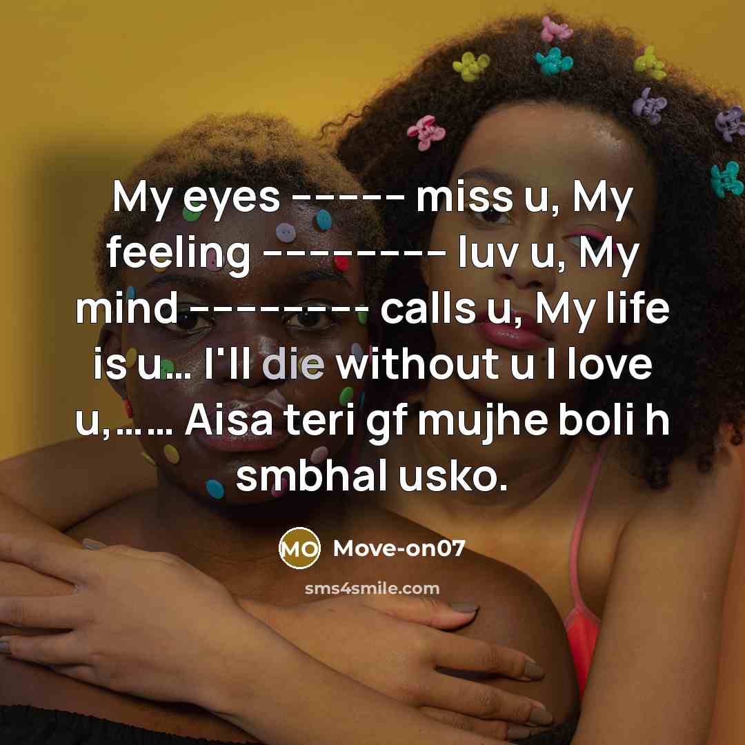 “My eyes ---------- miss u, My feeling ---------------- luv u,…” quote by Move-on07
