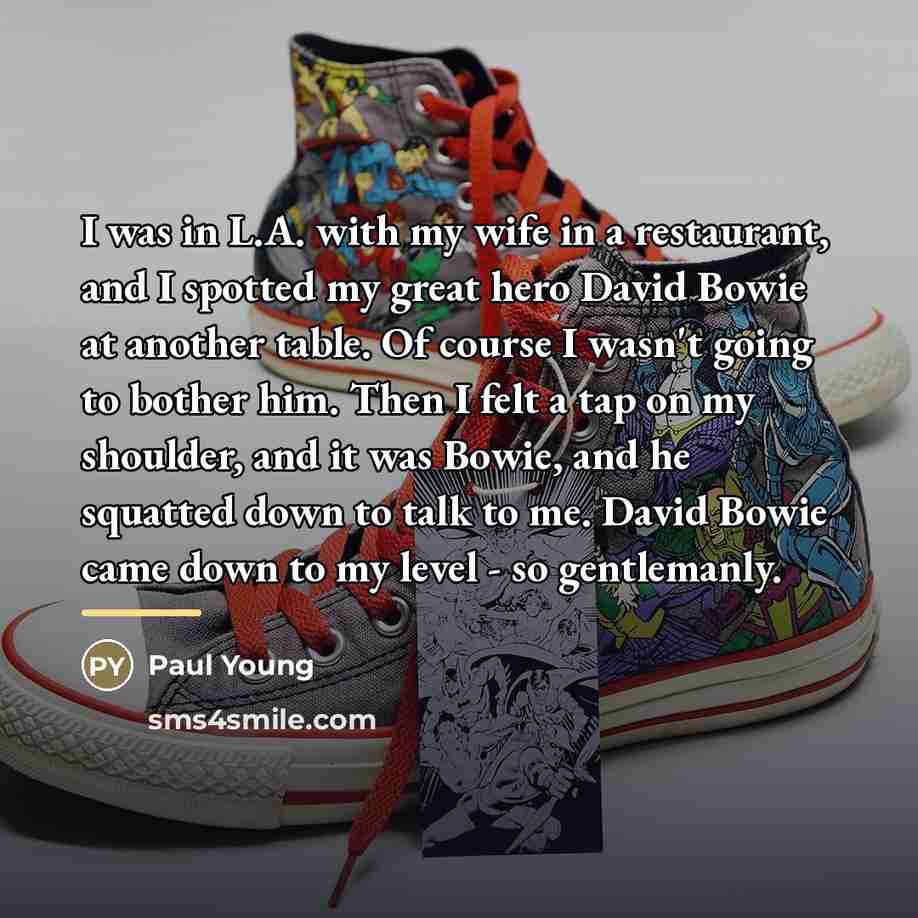 “I was in L.A. with my wife in a restaurant,…” quote by Paul Young