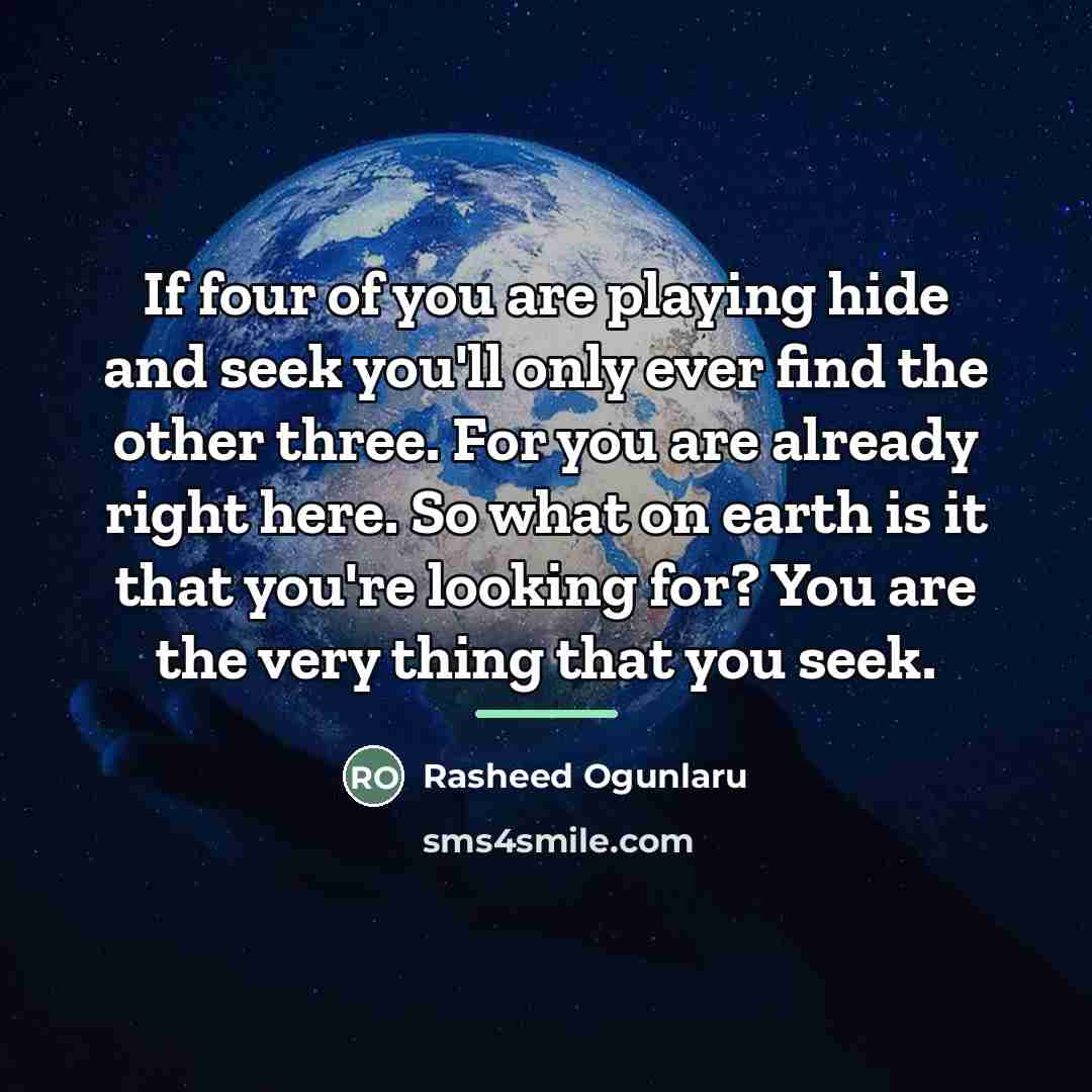 “If four of you are playing hide and seek you'll…” quote by Rasheed Ogunlaru