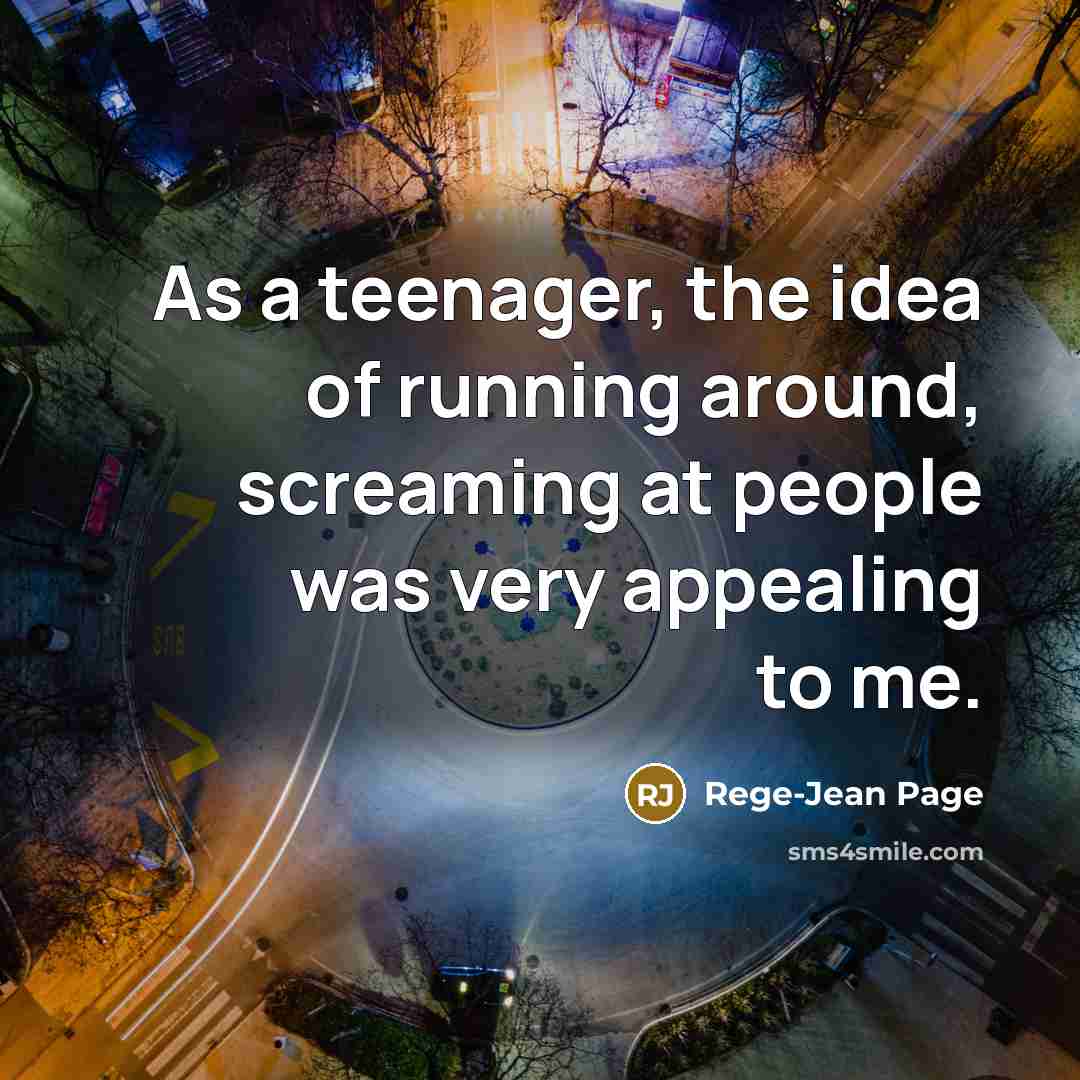“As a teenager, the idea of running around, screaming at…” quote by Rege-Jean Page
