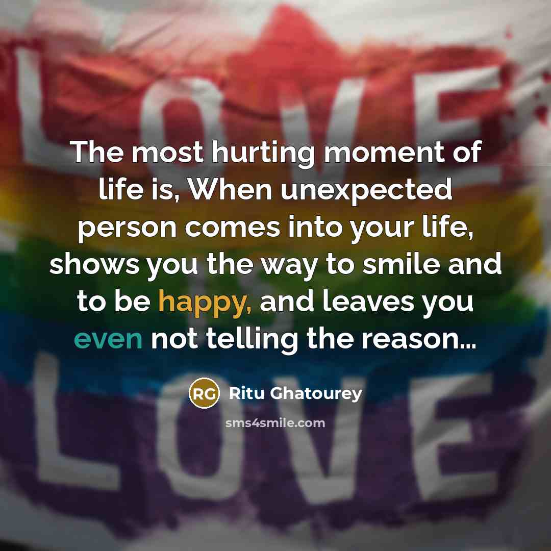 “The most hurting moment of life is, When unexpected person…” quote by Ritu Ghatourey