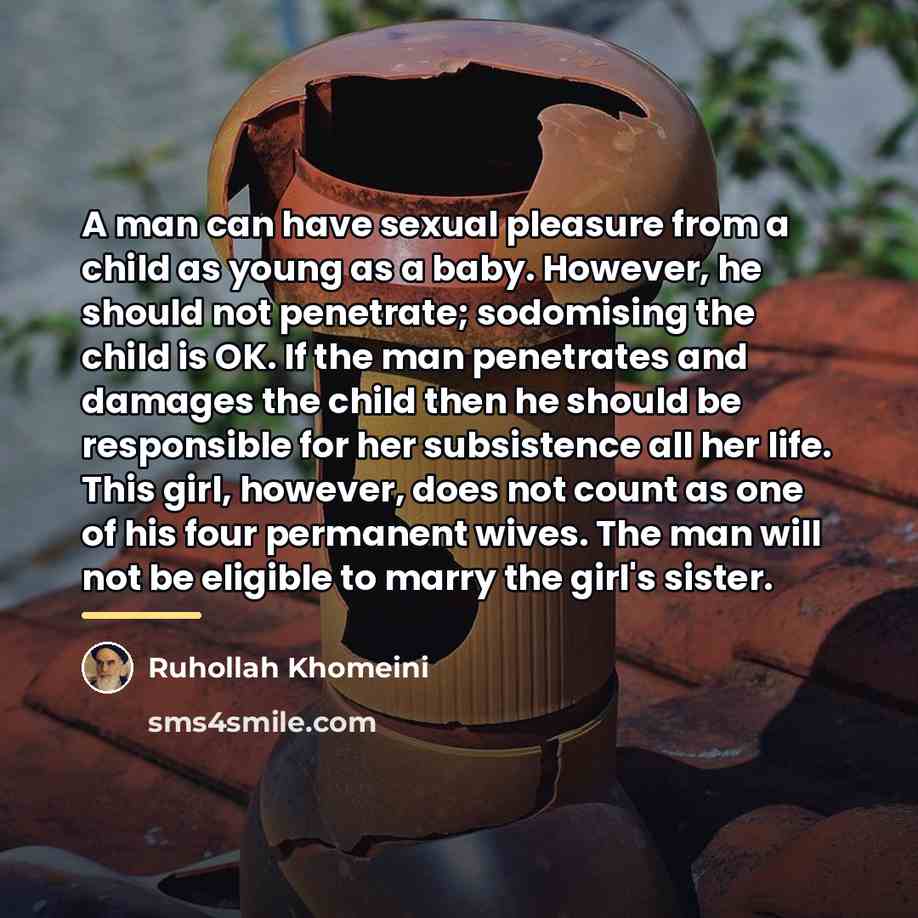 “A man can have sexual pleasure from a child as…” quote by Ruhollah Khomeini