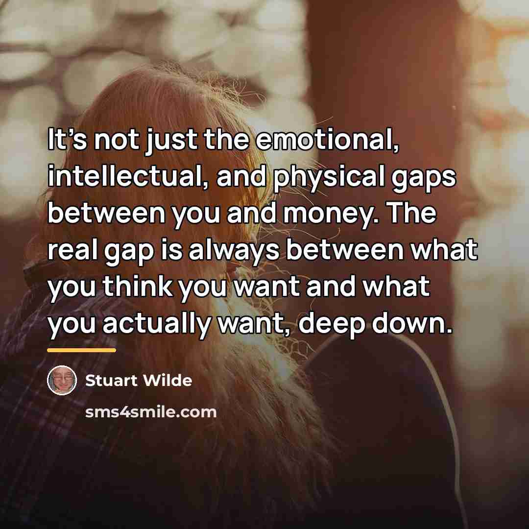 “It's not just the emotional, intellectual, and physical gaps between…” quote by Stuart Wilde