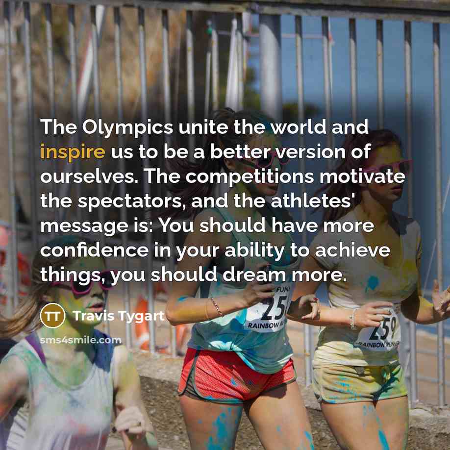“The Olympics unite the world and inspire us to be…” quote by Travis Tygart
