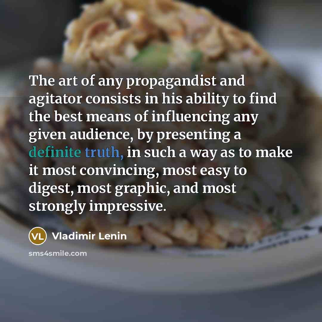 “The art of any propagandist and agitator consists in his…” quote by Vladimir Lenin