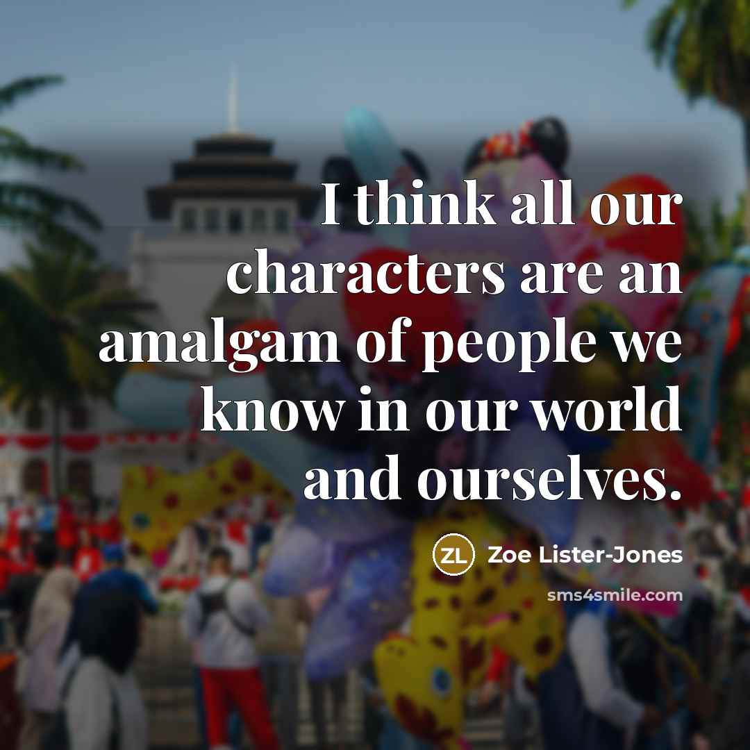 “I think all our characters are an amalgam of people…” quote by Zoe Lister-Jones