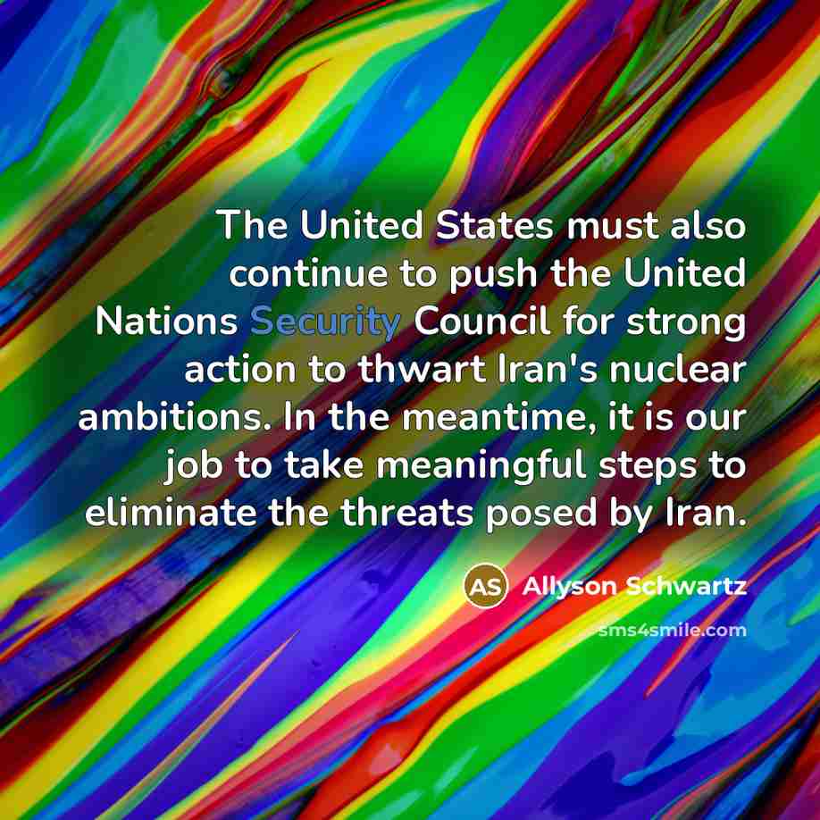 “The United States must also continue to push the United…” quote by Allyson Schwartz