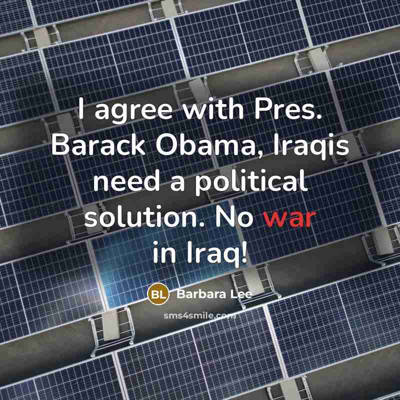 “I agree with Pres. Barack Obama, Iraqis need a political…” quote by Barbara Lee
