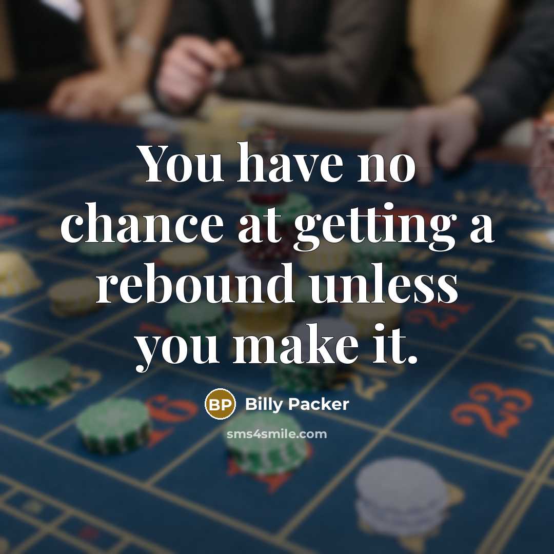 “You have no chance at getting a rebound unless you…” quote by Billy Packer
