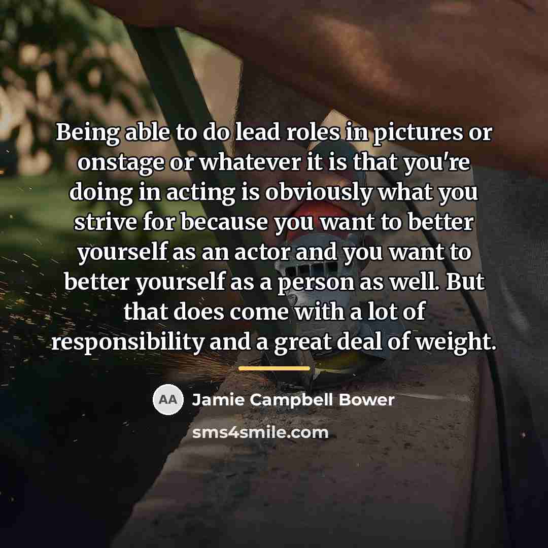 “Being able to do lead roles in pictures or onstage…” quote by Jamie Campbell Bower