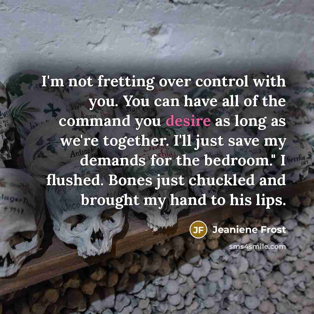 “I'm not fretting over control with you. You can have…” quote by Jeaniene Frost