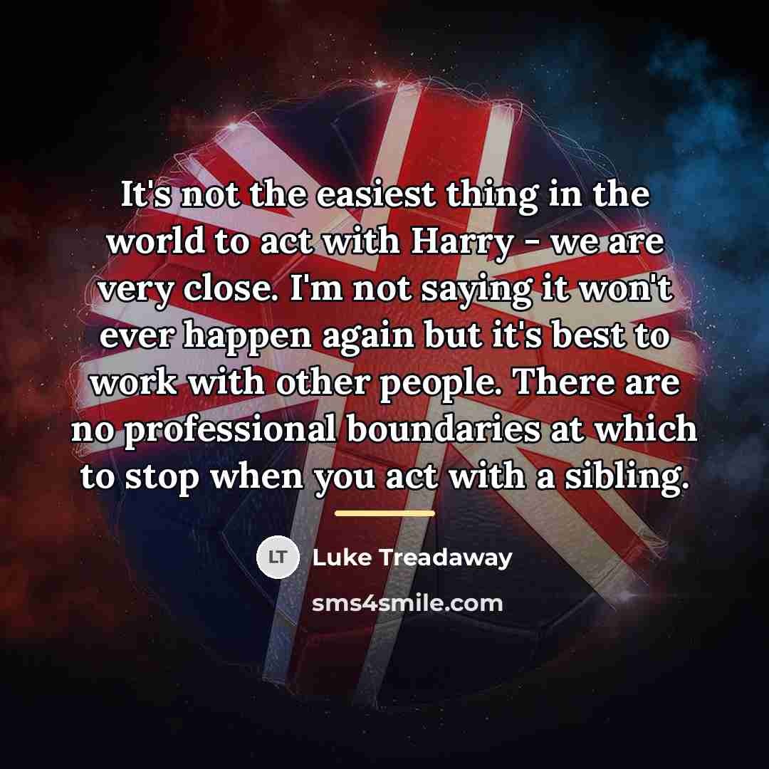 “It's not the easiest thing in the world to act…” quote by Luke Treadaway