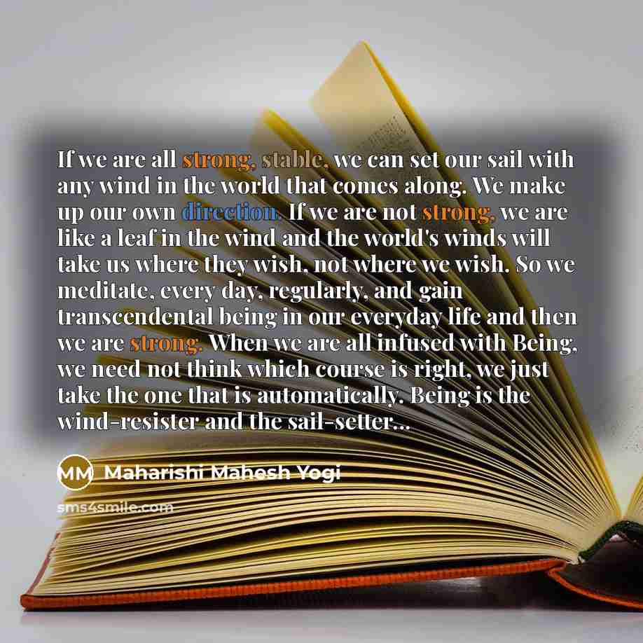 “If we are all strong, stable, we can set our…” quote by Maharishi Mahesh Yogi
