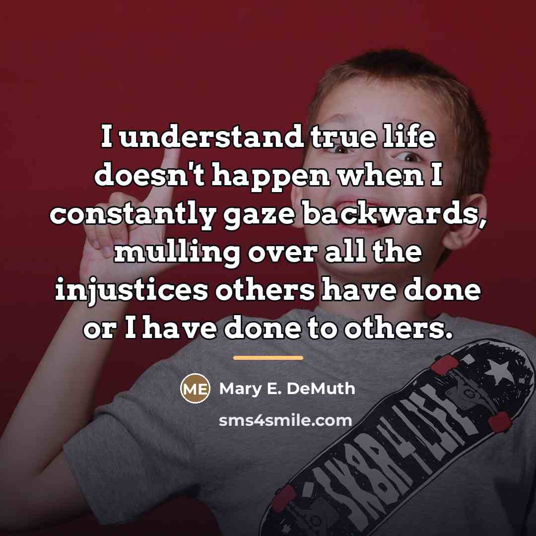 “I understand true life doesn't happen when I constantly gaze…” quote by Mary E. DeMuth