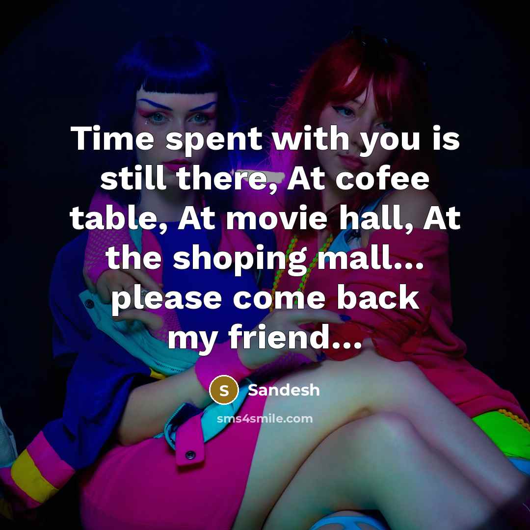 “Time spent with you is still there, At cofee table,…” quote by Sandesh