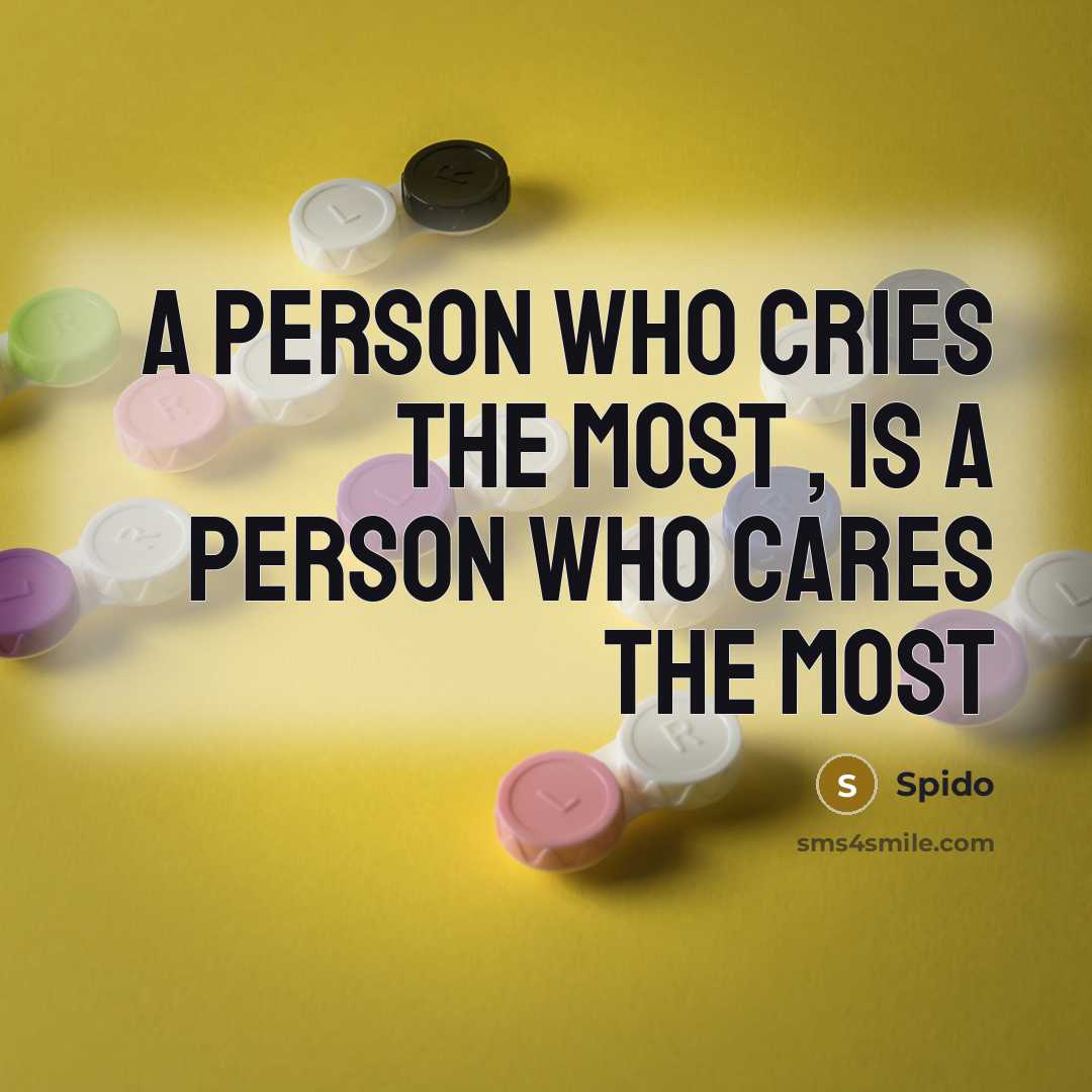 “A person who cries the most , is a person…” quote by Spido