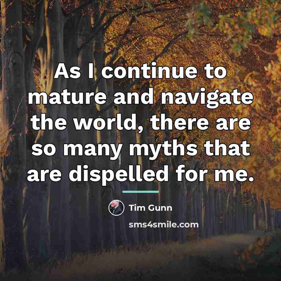 “As I continue to mature and navigate the world, there…” quote by Tim Gunn