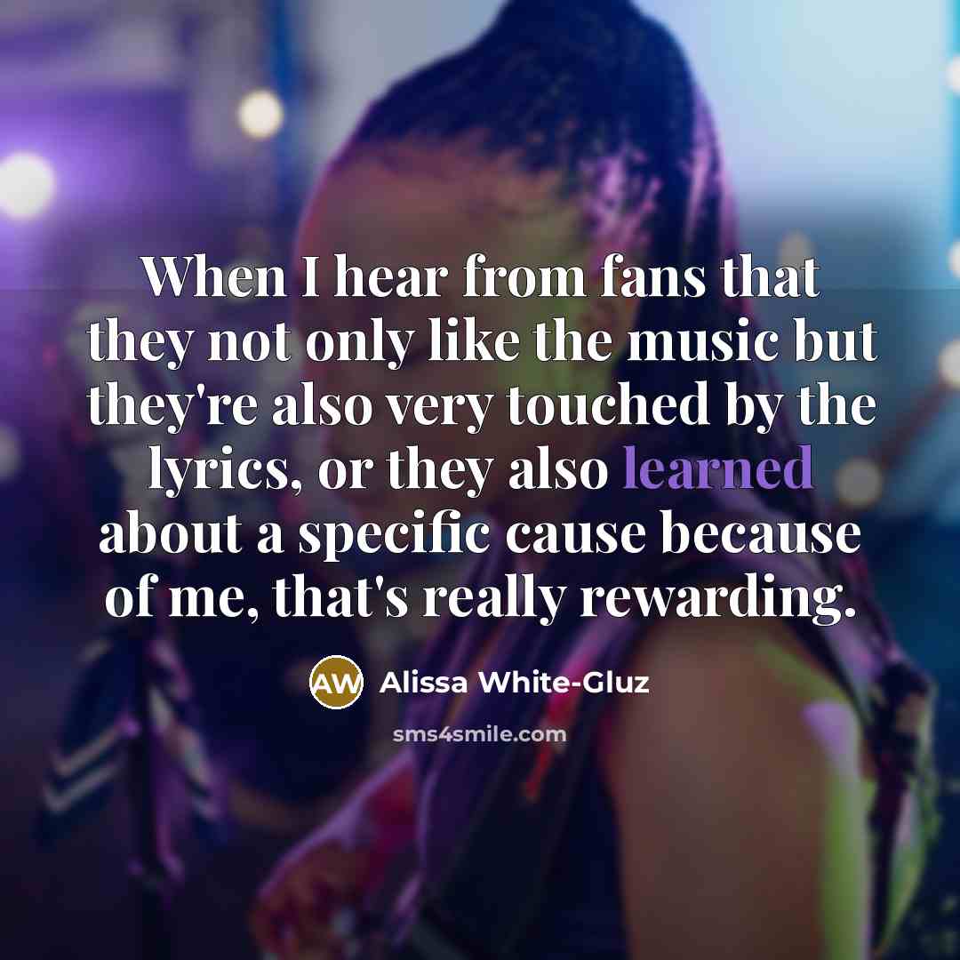 “When I hear from fans that they not only like…” quote by Alissa White-Gluz