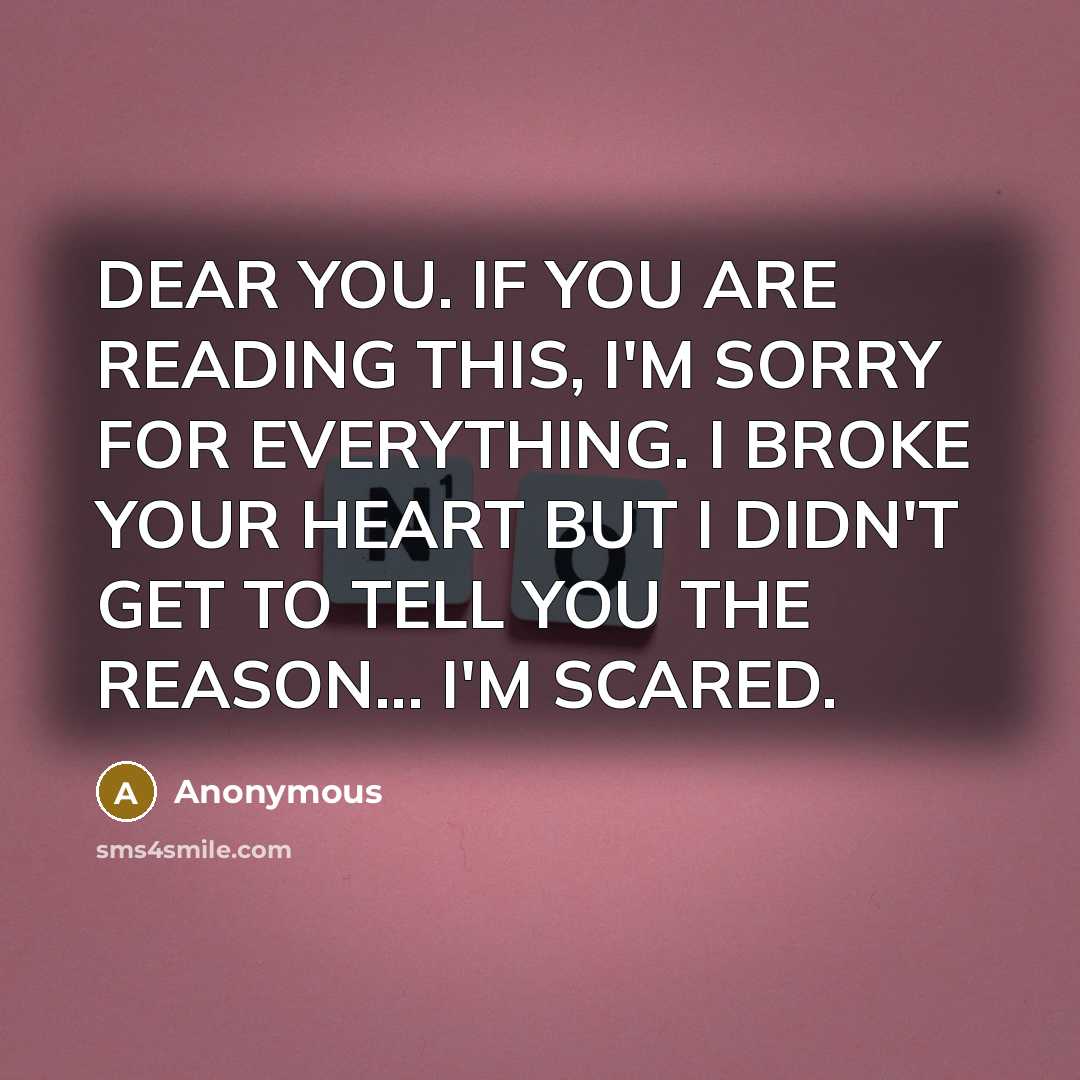 “DEAR YOU. IF YOU ARE READING THIS, I'M SORRY FOR…” quote by Anonymous