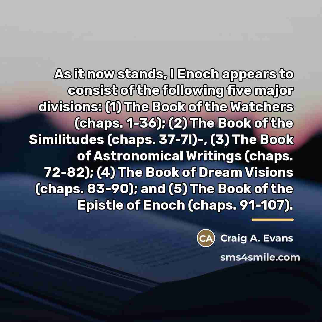 “As it now stands, I Enoch appears to consist of…” quote by Craig A. Evans