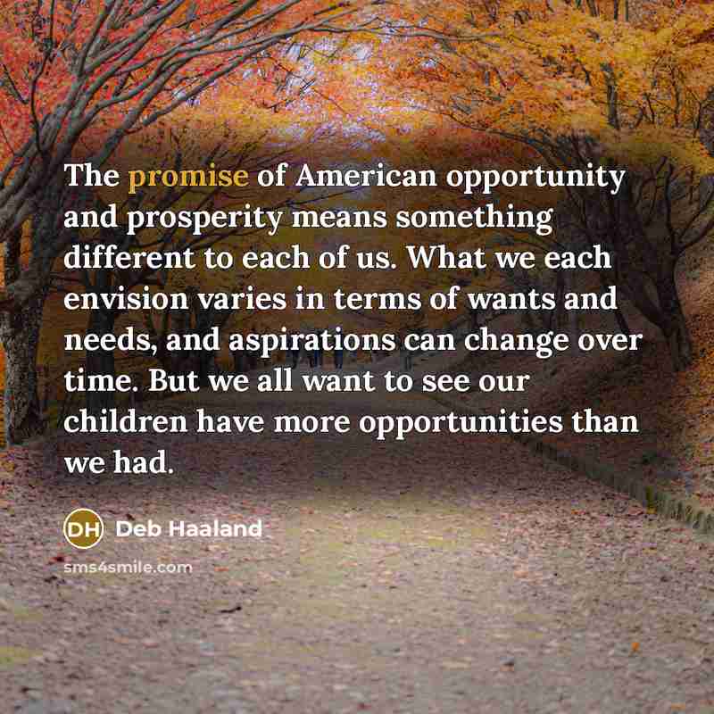 “The promise of American opportunity and prosperity means something different…” quote by Deb Haaland