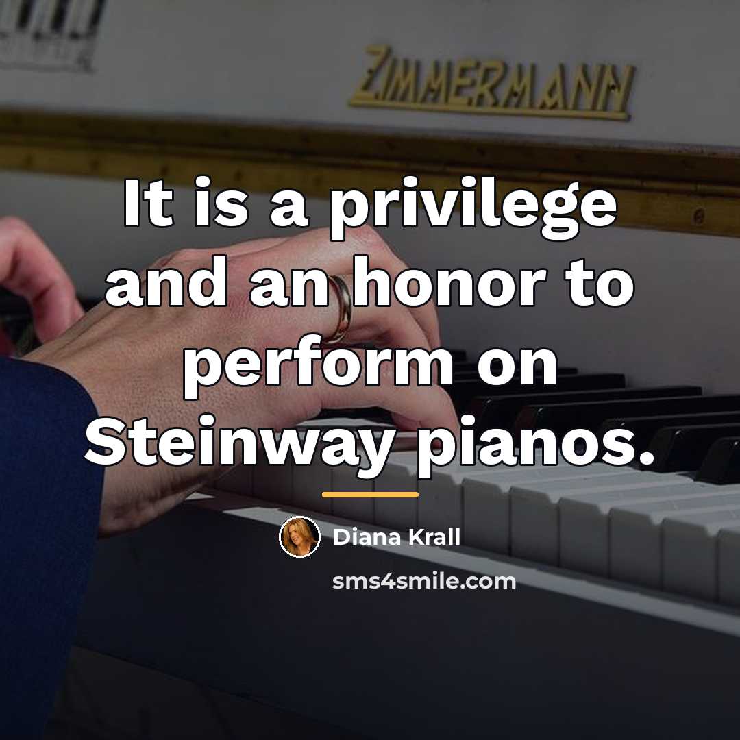 “It is a privilege and an honor to perform on…” quote by Diana Krall