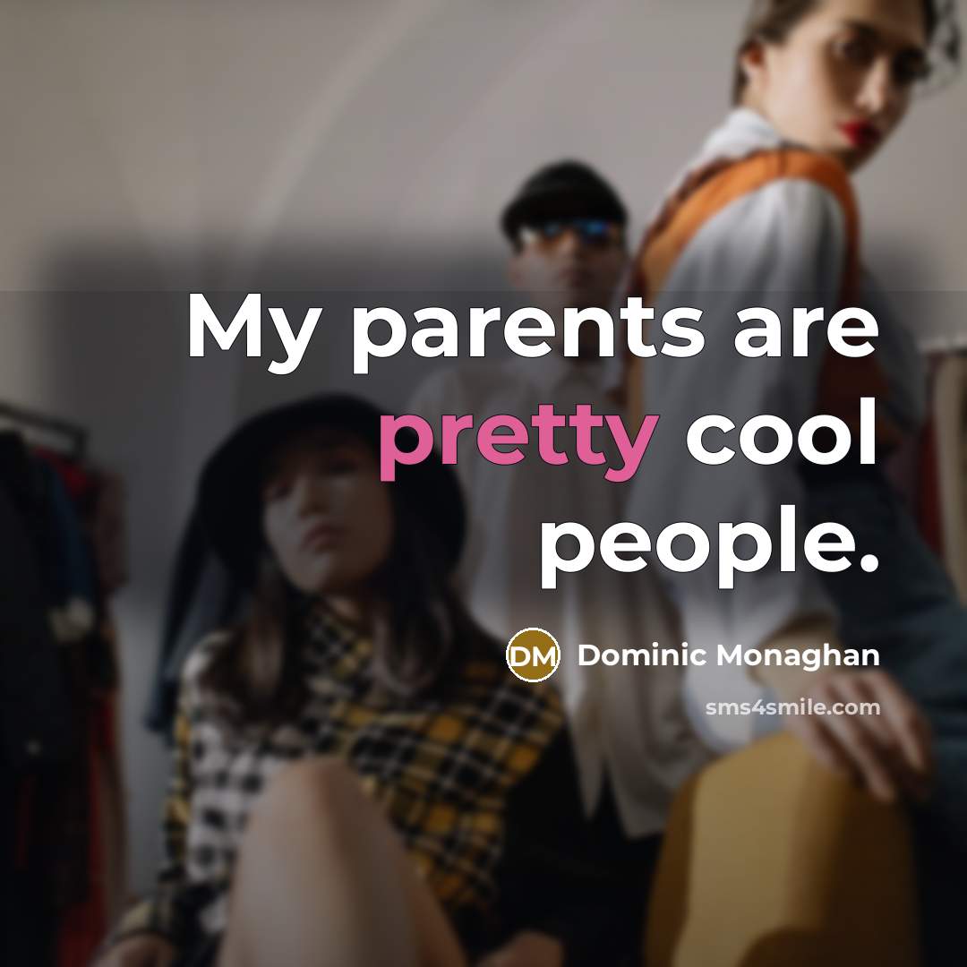 “My parents are pretty cool people.…” quote by Dominic Monaghan