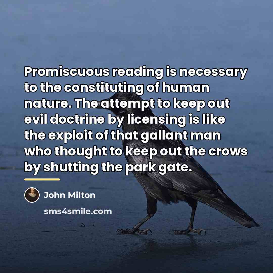 “Promiscuous reading is necessary to the constituting of human nature.…” quote by John Milton